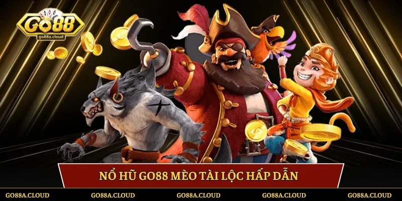 Nổ hũ Go88 mèo tài lộc hấp dẫn