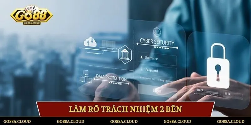 Review rõ chi tiết trách nhiệm hai bên khi tuân thủ chính sách