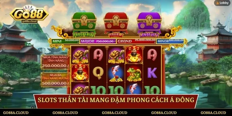 Slots Thần Tài mang đậm phong cách Á Đông