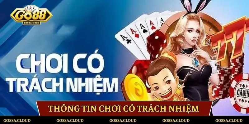 Thông tin chơi có trách nhiệm tại GO88