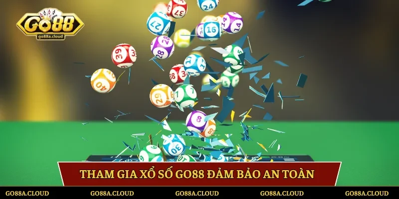 Tham gia xổ số Go88 đảm bảo an toàn